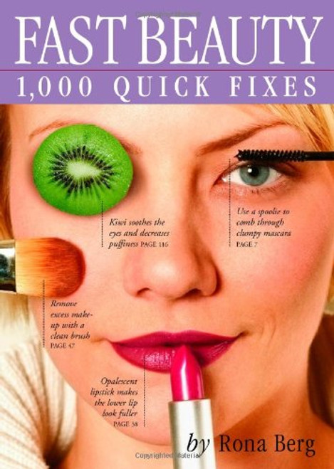Fast Beauty: 1,000 Quick Fixes