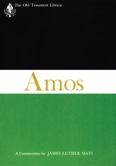 Amos (1969): A Commentary (The Old Testament Library)