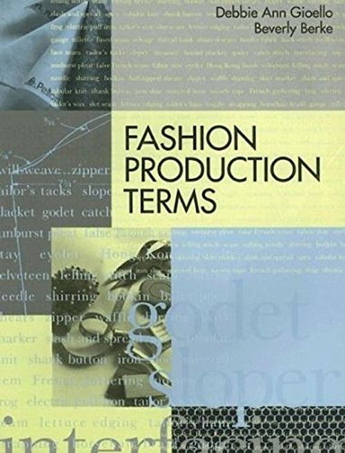 Fashion Production Terms (Language of Fashion Series) Fashion Production Terms (Language of Fashion Series)