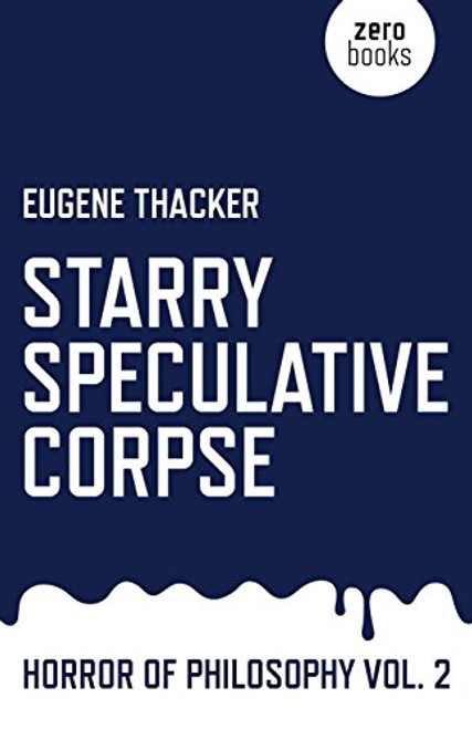Starry Speculative Corpse: Horror of Philosophy (Vol 2)