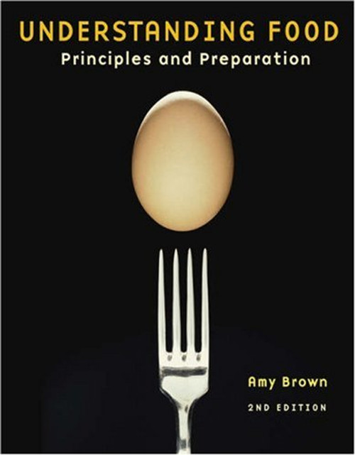 Understanding Food: Principles and Preparation