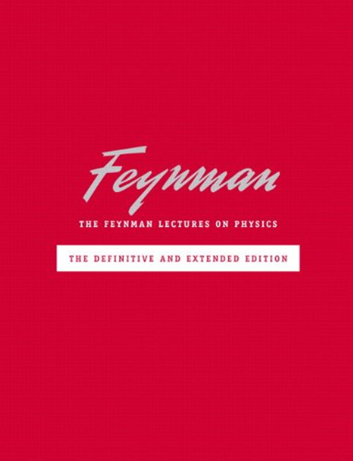 The Feynman Lectures on Physics including Feynman's Tips on Physics: The Definitive and Extended Edition