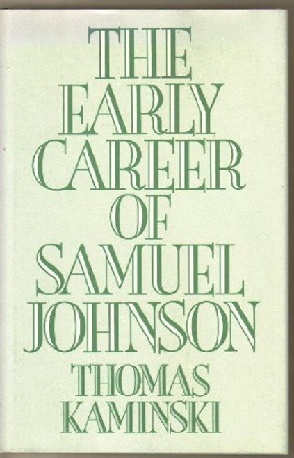 The Early Career of Samuel Johnson The Early Career of Samuel Johnson