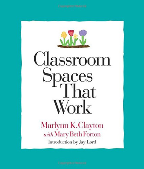 Classroom Spaces That Work