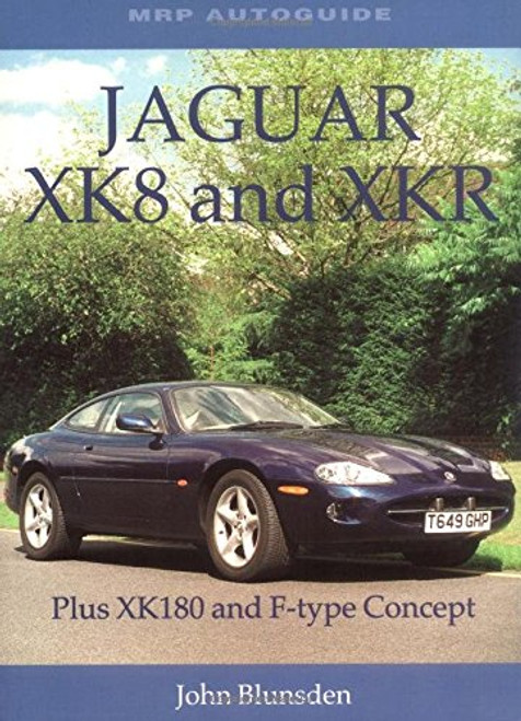 Jaguar XK8 and XKR Jaguar XK8 and XKR