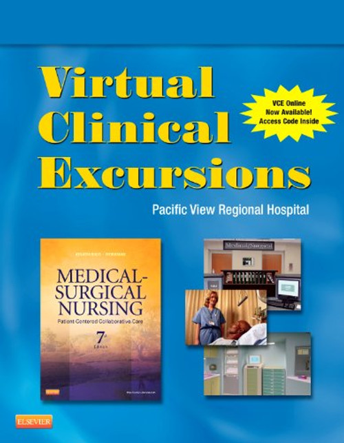 Virtual Clinical Excursions 3.0 for Medical-Surgical Nursing: Patient-Centered Collaborative Care, 7e