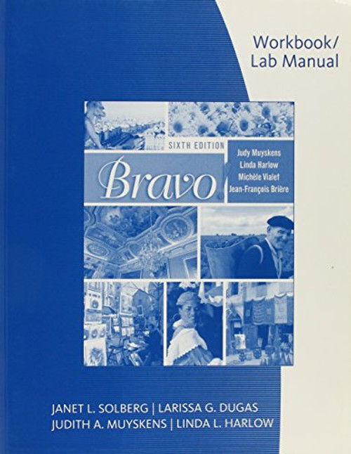 Workbook with Lab Manual for Muyskens/Harlow/Vialet/Brire's Bravo!, 6th