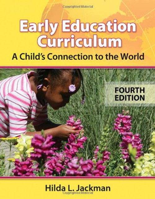 Early Education Curriculum: A Child's Connection to the World