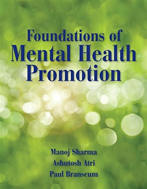 Foundations of Mental Health Promotion Foundations of Mental Health Promotion
