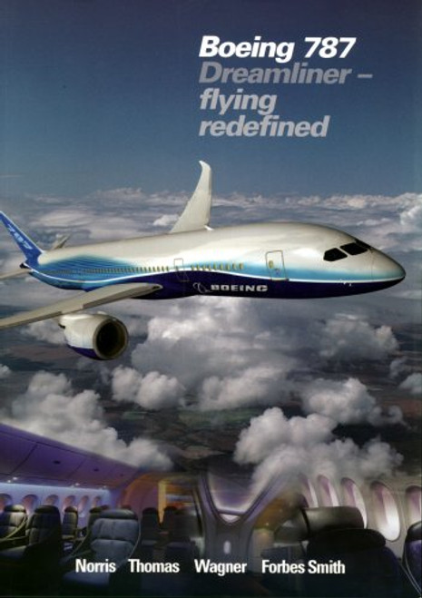 Boeing 787 Dreamliner - Flying Redefined Boeing 787 Dreamliner - Flying Redefined