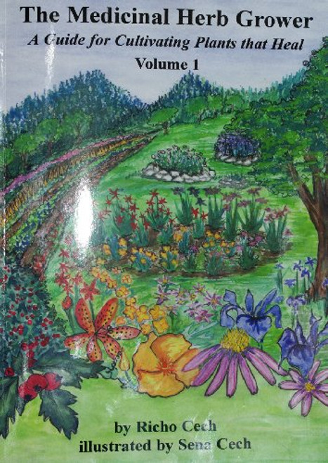 The Medicinal Herb Grower, Volume 1