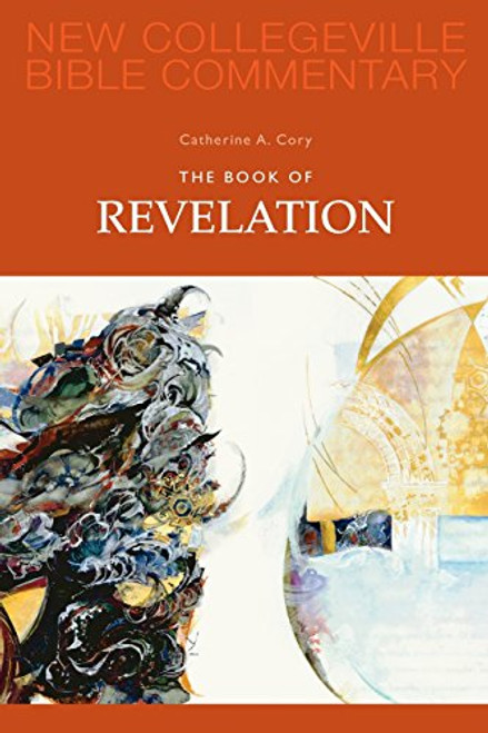 The Book of Revelation: Volume 12 (New Collegeville Bible Commentary: New Testament) (Pt. 12)