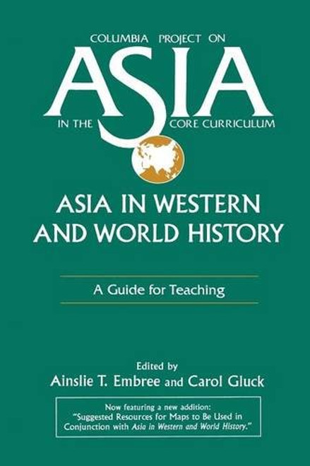 Asia in Western and World History: A Guide for Teaching (Columbia Project on Asia in the Core Curriculum)