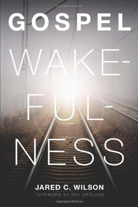 Gospel Wakefulness