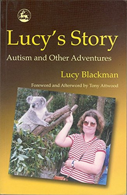 Lucy's Story: Autism and Other Adventures Lucy's Story: Autism and Other Adventures