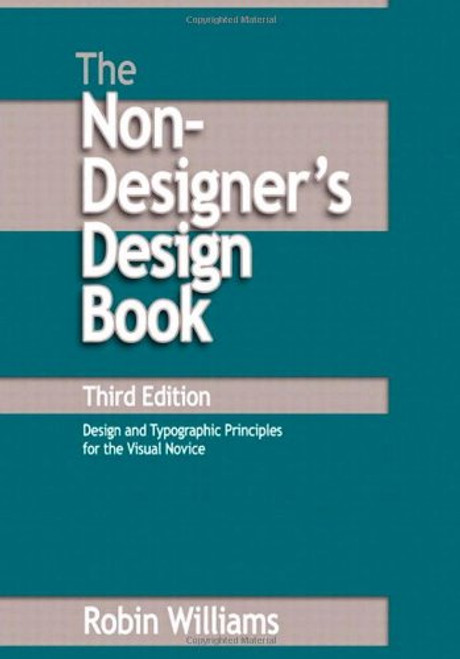 The Non-Designer's Design Book (3rd Edition) The Non-Designer's Design Book (3rd Edition)