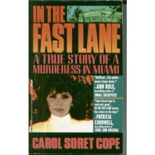 In the Fast Lane: A True Story of Murder in Miami