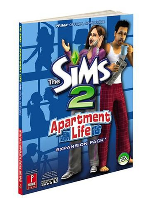 Sims 2 Apartment Life, The: Prima Official Game Guide (Prima Official Game Guides)