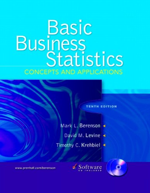 Basic Business Statistics: Concepts and Applications (10th Edition)
