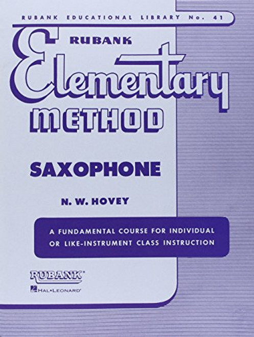 RUBANK ELEMENTARY METHOD     SAXOPHONE (Rubank Educational Library) RUBANK ELEMENTARY METHOD     SAXOPHONE (Rubank Educational Library)