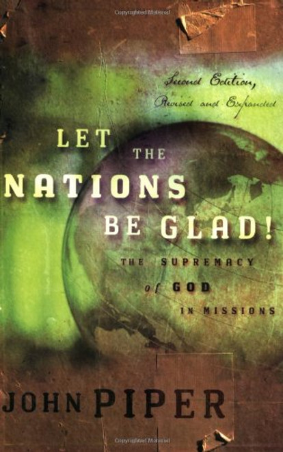 Let the Nations Be Glad! 2nd Edition