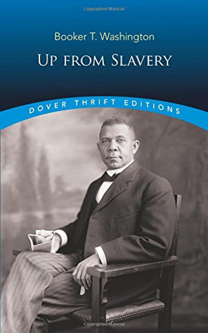 Up from Slavery (Dover Thrift Editions)
