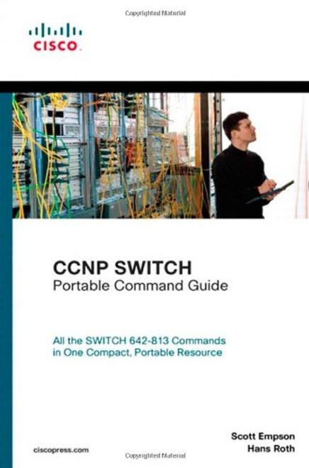 CCNP SWITCH Portable Command Guide CCNP SWITCH Portable Command Guide