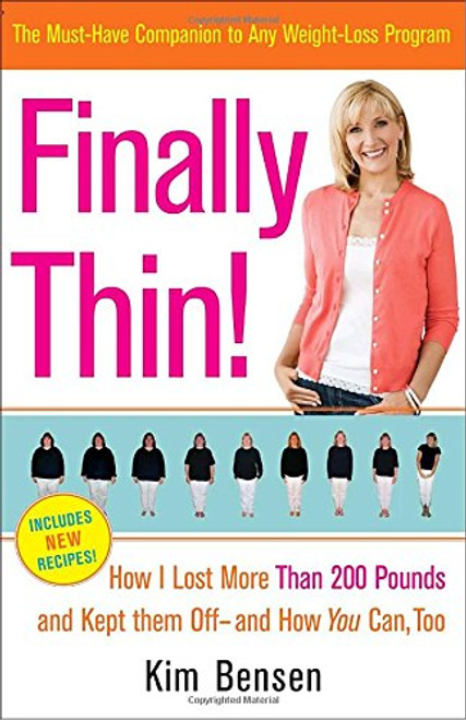 Finally Thin!: How I Lost More Than 200 Pounds and Kept Them Off--and How You Can, Too