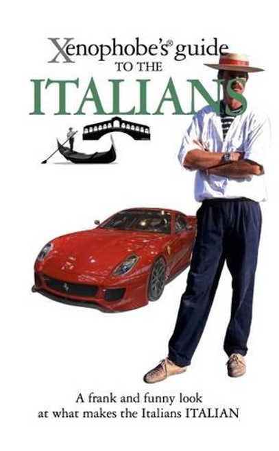 Xenophobe's Guide to the Italians