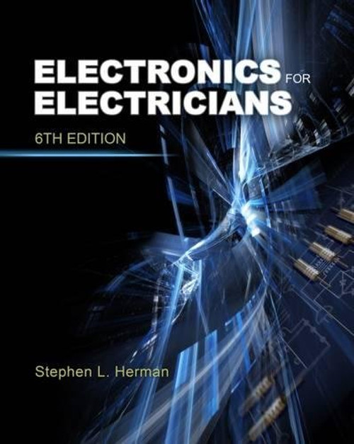 Electronics for Electricians, 6th Edition Electronics for Electricians, 6th Edition