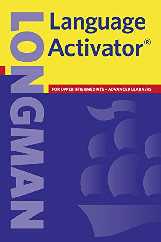 Longman Language Activator:  Helps You Write and Speak Natural English, Second Edition