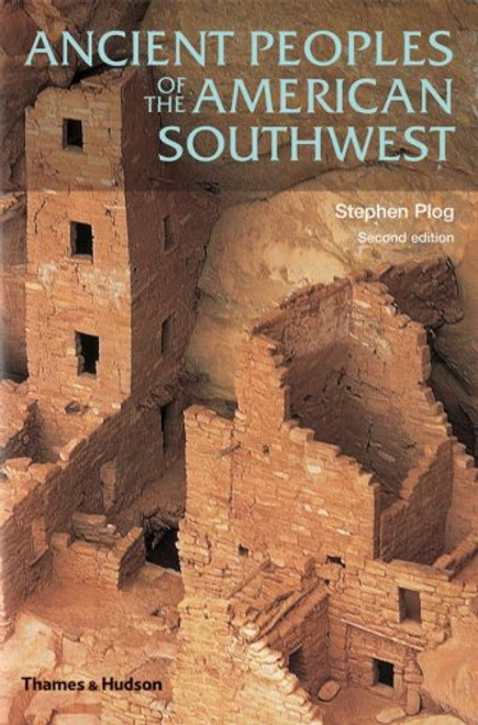 Ancient Peoples of the American Southwest (Second Edition)  (Ancient Peoples and Places)