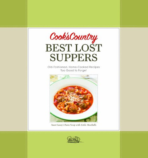 Cook's Country Best Lost Suppers