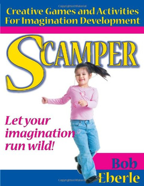 Scamper: Creative Games and Activities for Imagination Development