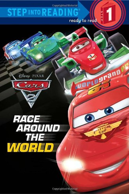 Race Around the World (Disney/Pixar Cars 2) (Step into Reading) Race Around the World (Disney/Pixar Cars 2) (Step into Reading)