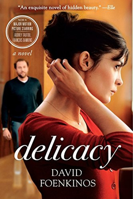 Delicacy: A Novel Delicacy: A Novel