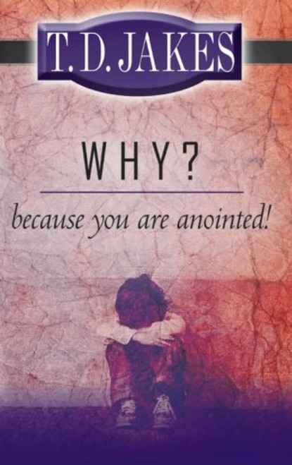 Why? Because You Are Anointed