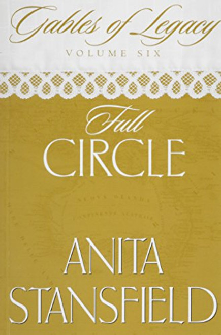 Full Circle (Gables of Legacy, Volume 6)