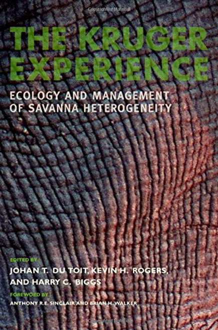 The Kruger Experience: Ecology And Management Of Savanna Heterogeneity