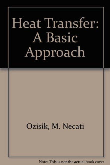 Heat Transfer: A Basic Approach