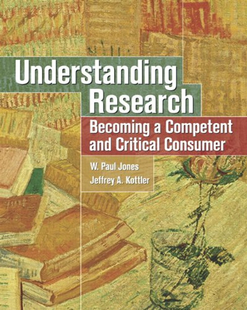 Understanding Research: Becoming a Competent and Critical Consumer Understanding Research: Becoming a Competent and Critical Consumer