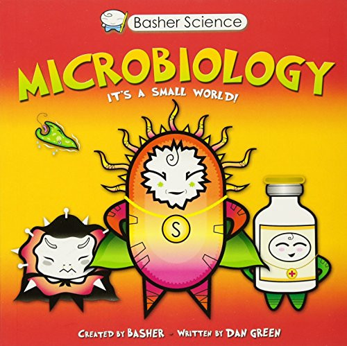 Basher Science: Microbiology