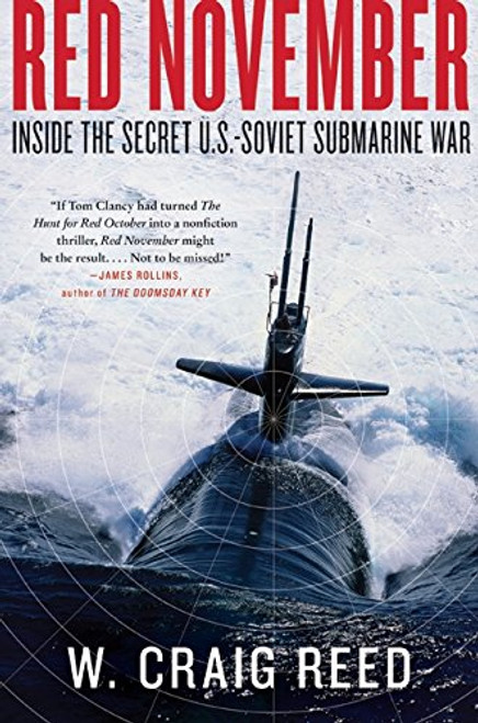 Red November: Inside the Secret U.S.-Soviet Submarine War
