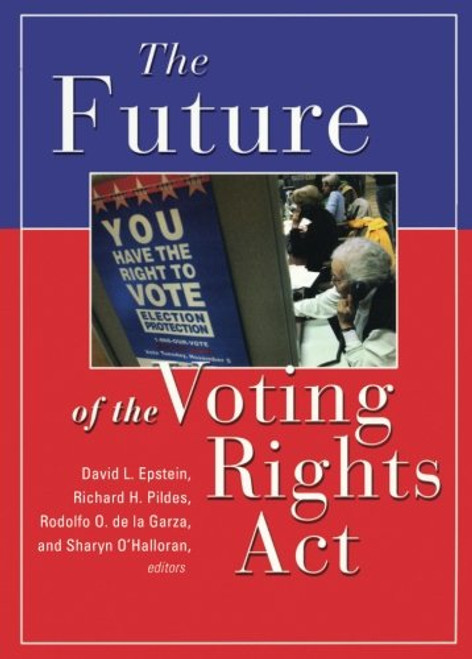 The Future of the Voting Rights The Future of the Voting Rights