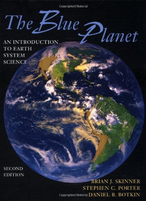The Blue Planet: An Introduction to Earth System Science, 2nd Edition