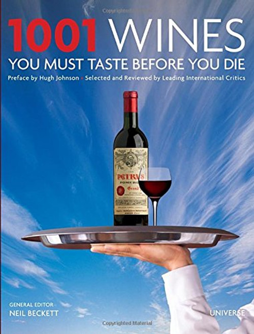 1001 Wines You Must Taste Before You Die 1001 Wines You Must Taste Before You Die
