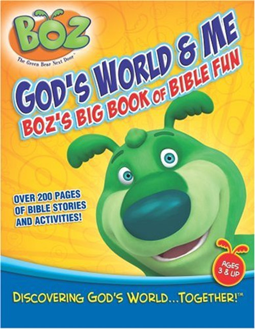 God's World & Me: Boz the Bear's Big Book of Bible Fun (Boz the Green Bear Next Door) God's World & Me: Boz the Bear's Big Book of Bible Fun (Boz the Green Bear Next Door)