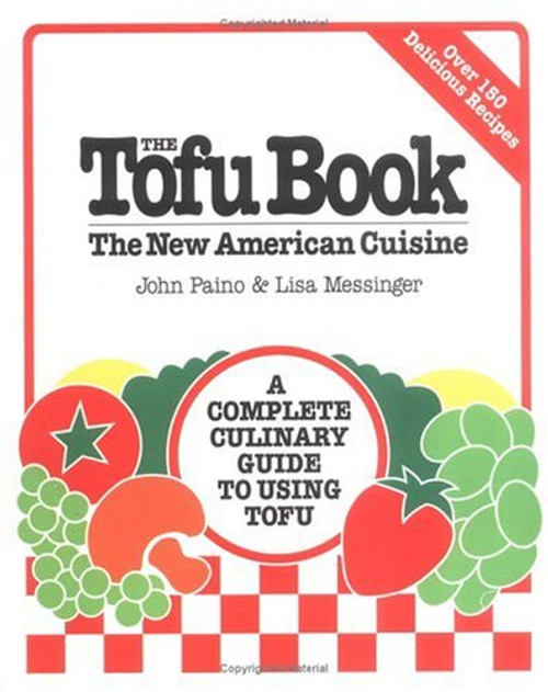 The Tofu Book: The New American Cuisine