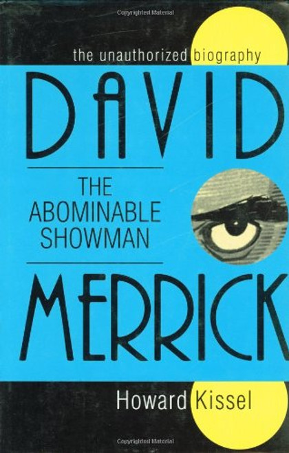 David Merrick - The Abominable Showman: The Unauthorized Biography (Applause Books)