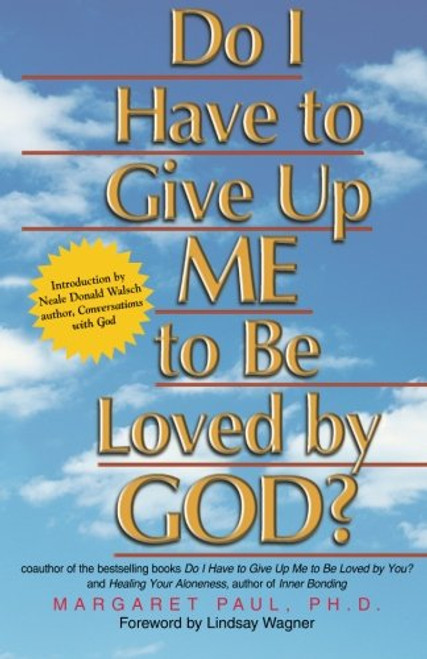 Do I Have to Give Up ME to Be Loved by GOD?